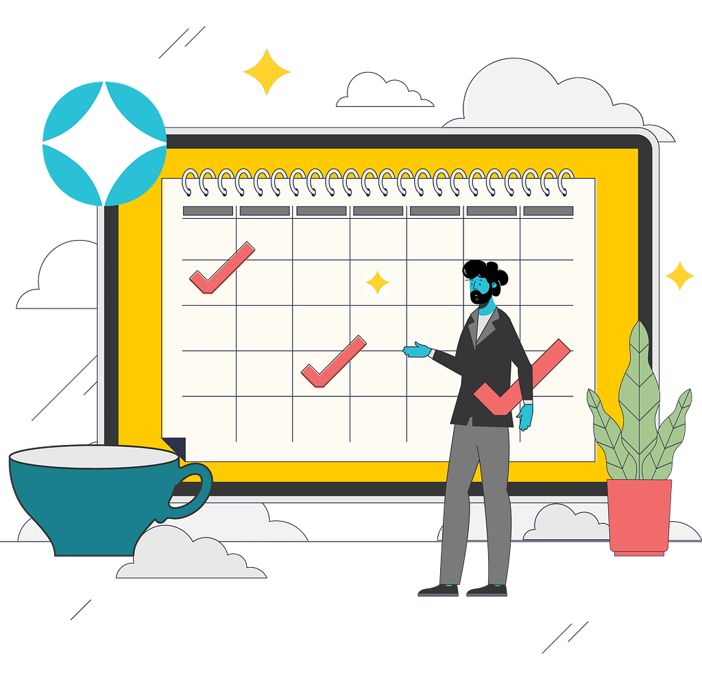 Person standing with a check mark under his arm in front of a large calendar with check marks on a couple of days. Coffee cup in the lower left of the calendar and a plant on the lower right.