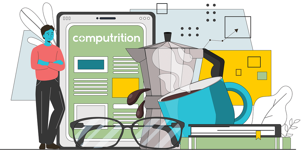 Person standing to the left of a tablet that displays the Computrition logo and mock articles on the screen, with an oversized coffee pot, cup, glasses, and book surrounding it.